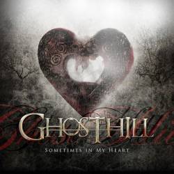Ghosthill : Sometimes in My Heart